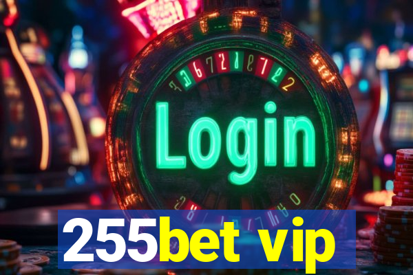 255bet vip