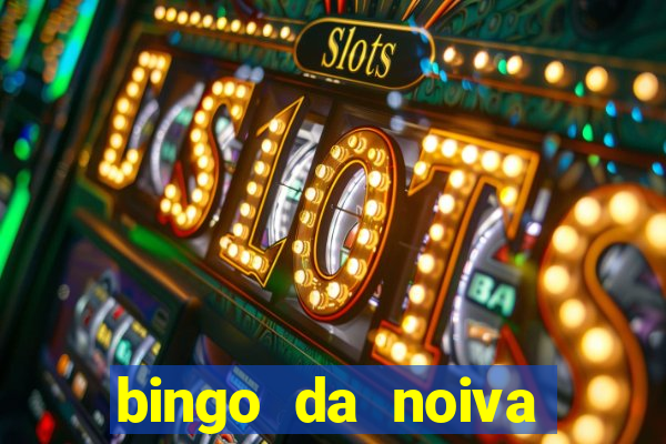 bingo da noiva para imprimir