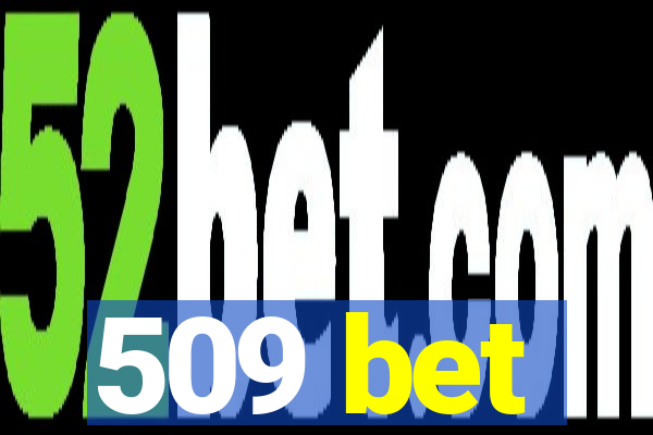 509 bet