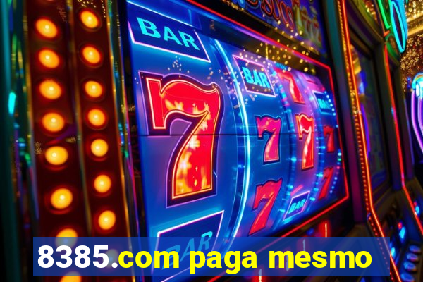 8385.com paga mesmo