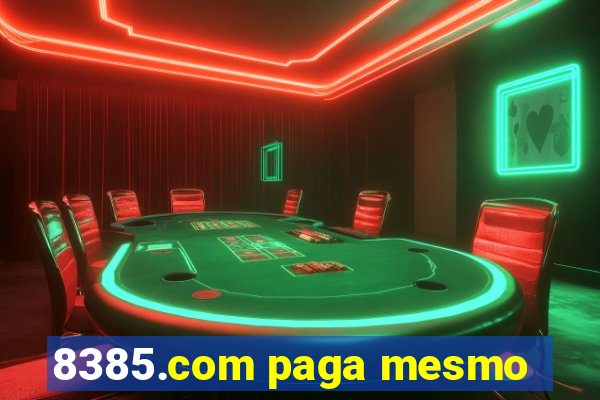 8385.com paga mesmo