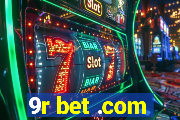 9r bet .com