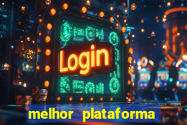 melhor plataforma para jogar