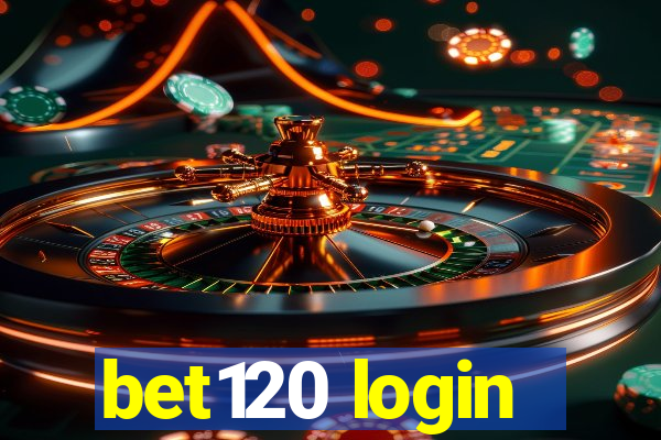 bet120 login