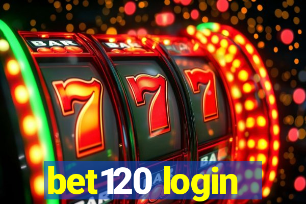 bet120 login