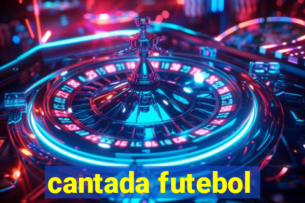 cantada futebol