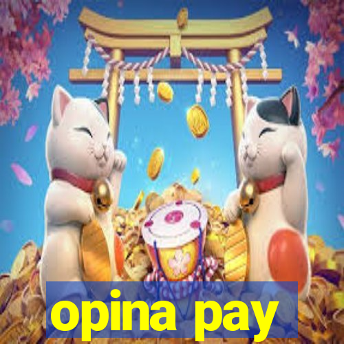 opina pay