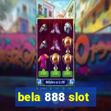 bela 888 slot