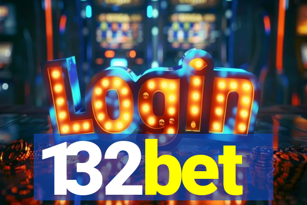 132bet