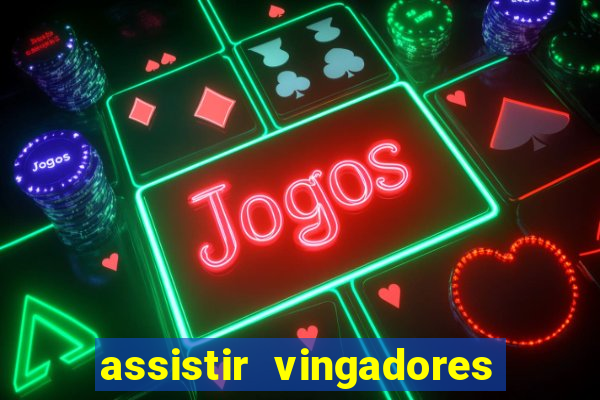 assistir vingadores guerra infinita dublado