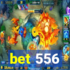 bet 556