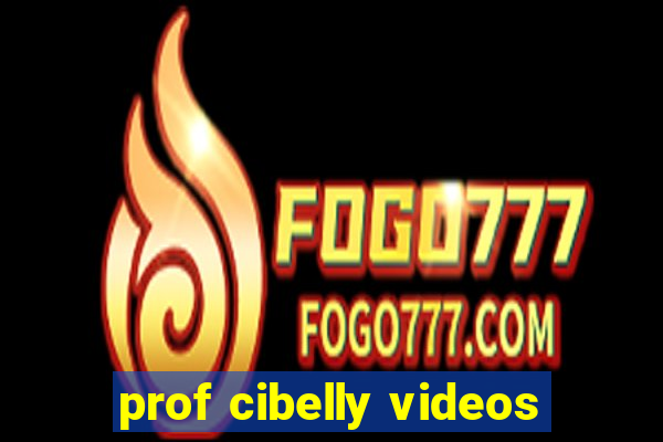 prof cibelly videos