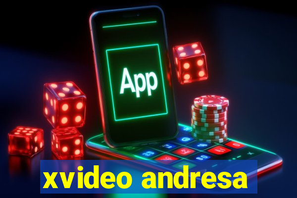 xvideo andresa