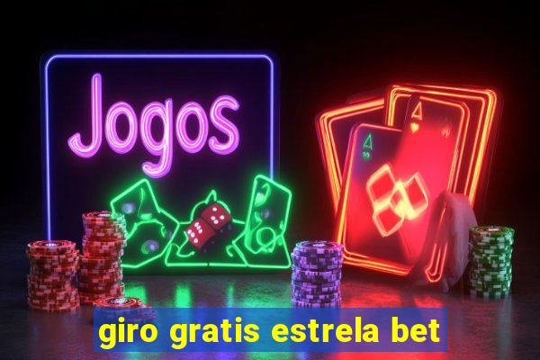 giro gratis estrela bet