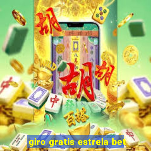 giro gratis estrela bet