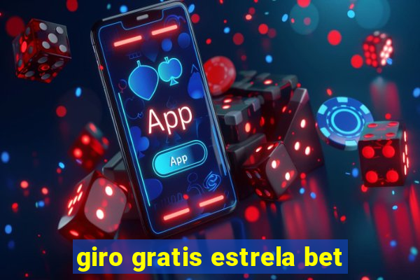 giro gratis estrela bet