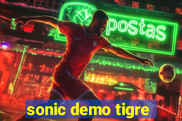 sonic demo tigre