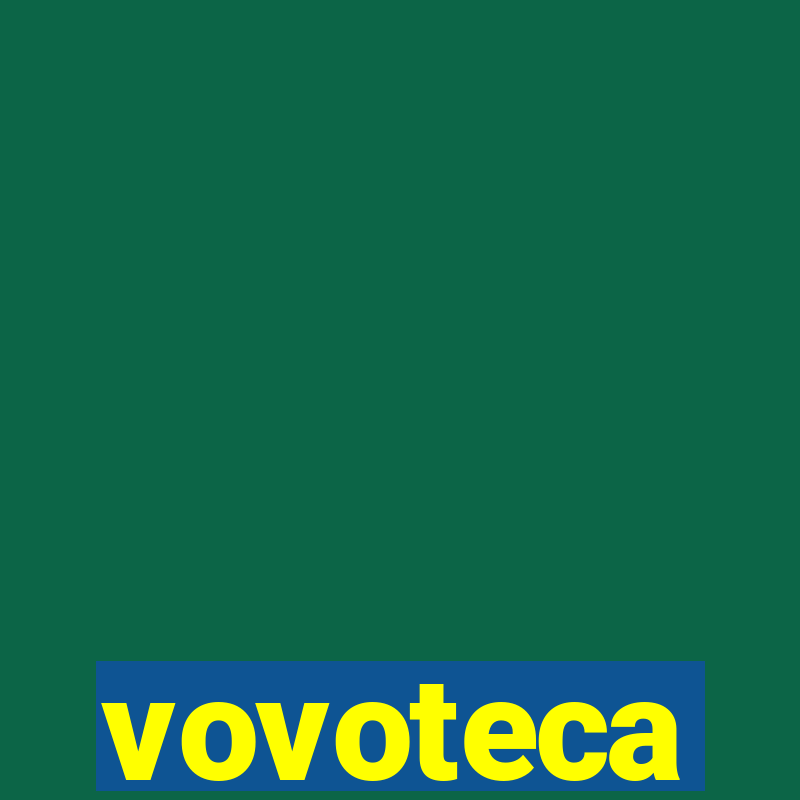 vovoteca