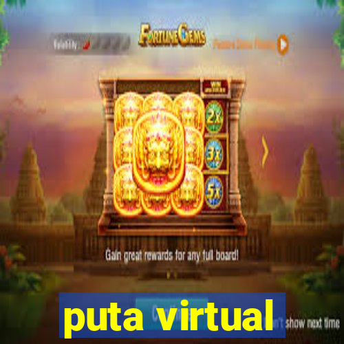 puta virtual