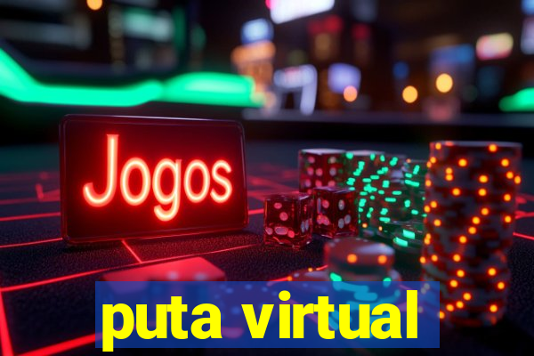 puta virtual