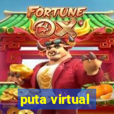 puta virtual