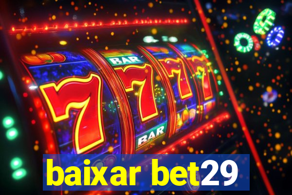 baixar bet29