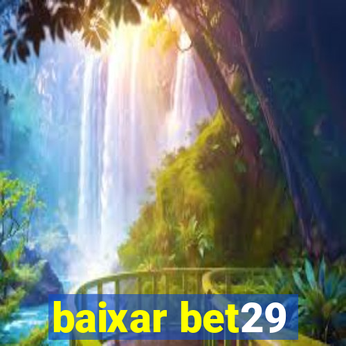 baixar bet29