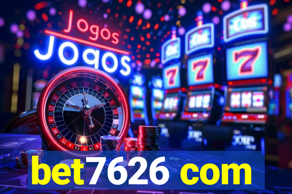 bet7626 com