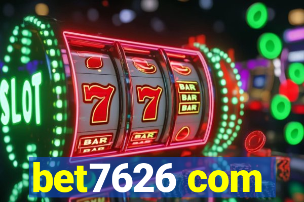 bet7626 com