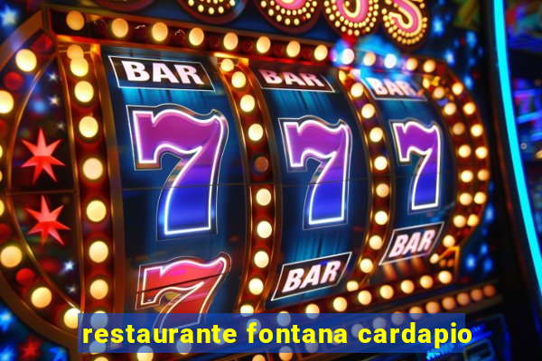 restaurante fontana cardapio