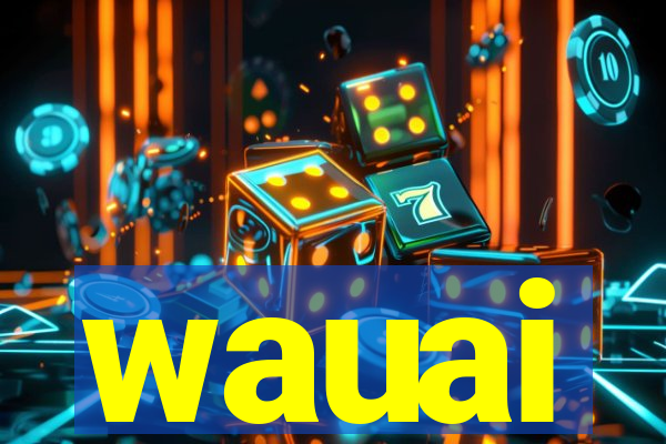 wauai