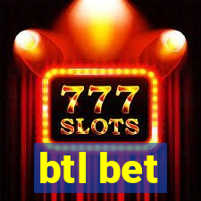 btl bet