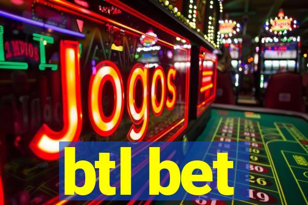 btl bet