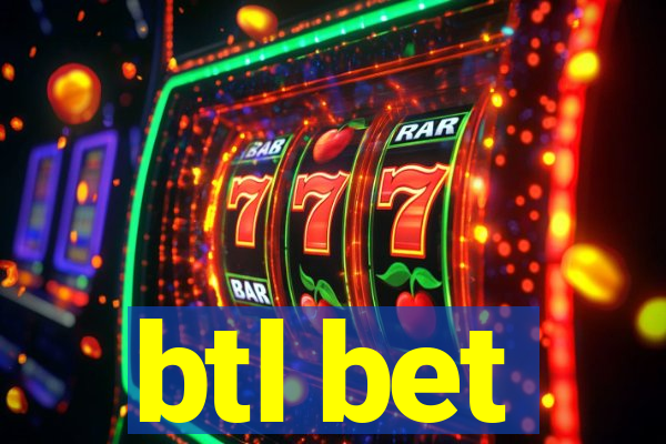 btl bet