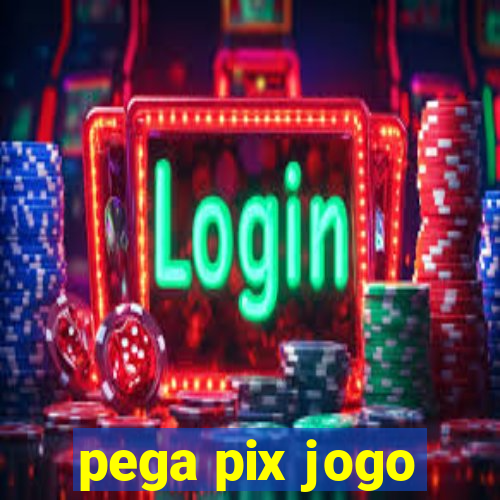 pega pix jogo