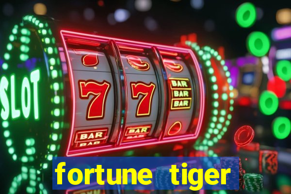 fortune tiger gratis teste