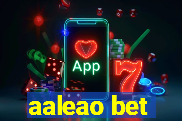 aaleao bet