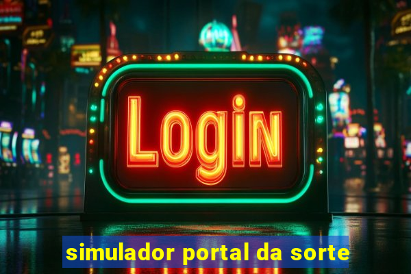 simulador portal da sorte