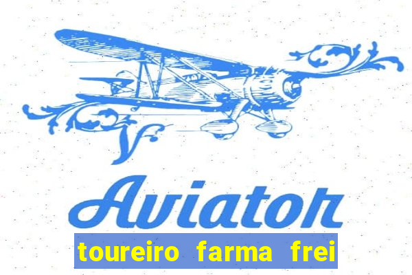 toureiro farma frei serafim teresina - pi toureiro farma frei serafim whatsapp