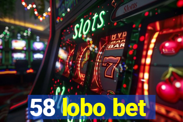 58 lobo bet