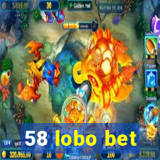 58 lobo bet