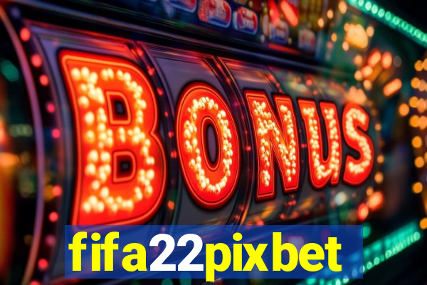 fifa22pixbet