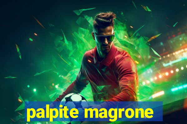 palpite magrone