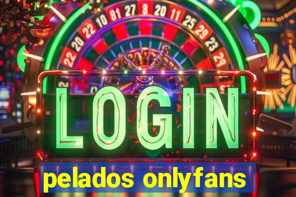 pelados onlyfans