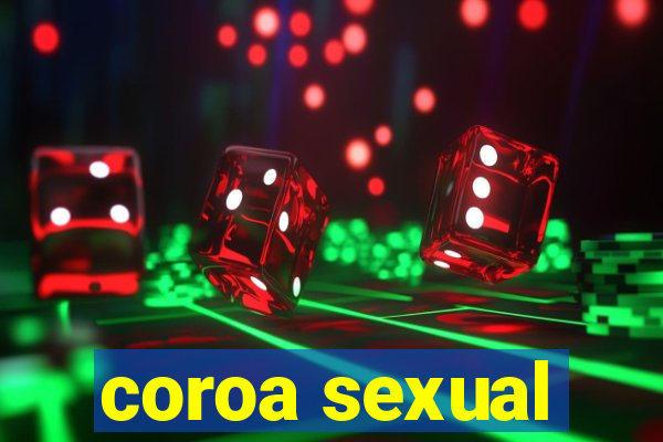 coroa sexual