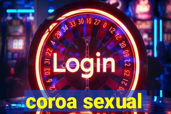 coroa sexual