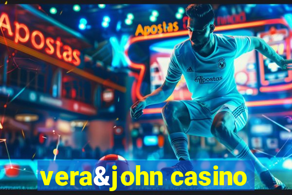 vera&john casino