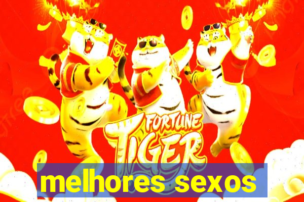 melhores sexos