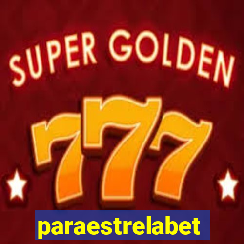 paraestrelabet