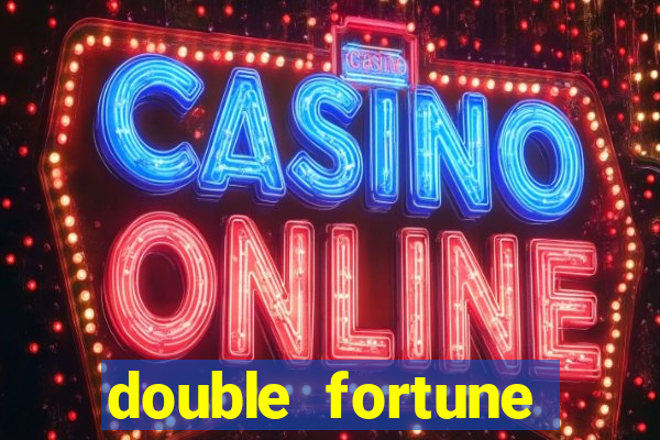 double fortune minutos pagantes